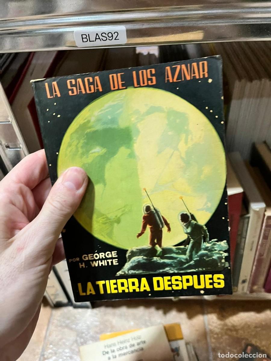 Gebrauchte B&uuml;cher: BLAS92 La Tierra Despu&eacute;s (La Saga de los Aznar) &ndash; George H. White &ndash; Editorial Valenciana