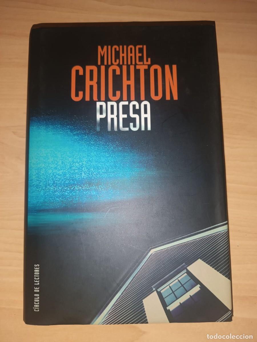 Libros de segunda mano: Presa - Michael Crichton (Edicion Circulo de Lectores 2003)