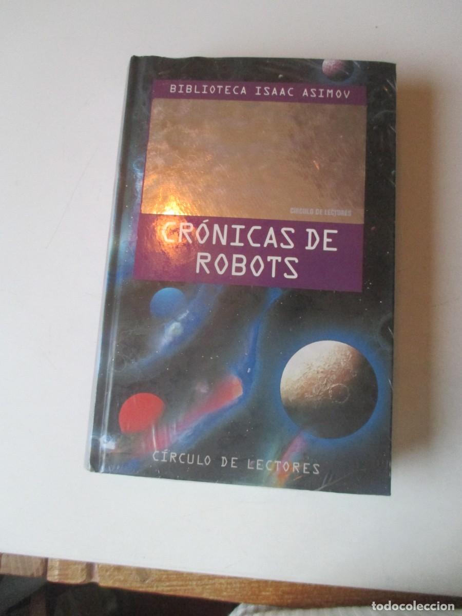 Libros de segunda mano: ISAAC ASIMOV Cr&oacute;nicas de robots W41223