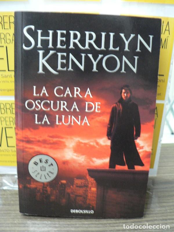 Livres d'occasion: La Cara Oscura de la Luna - Kenyon, Sherrilyn - Debolsillo - Cazadores Oscuros, 26200