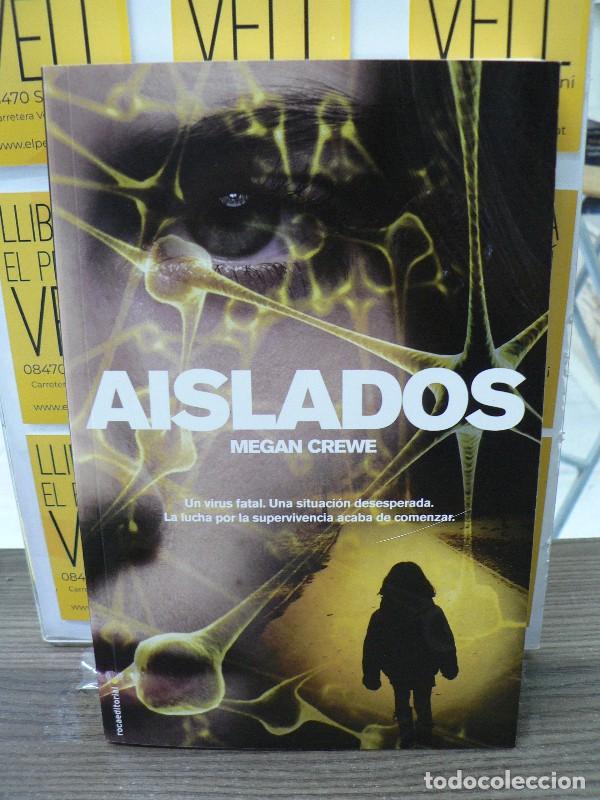 Libros de segunda mano: Aislados - Megan Crewe - Roca Editorial - Juvenil, N&ordm; 1