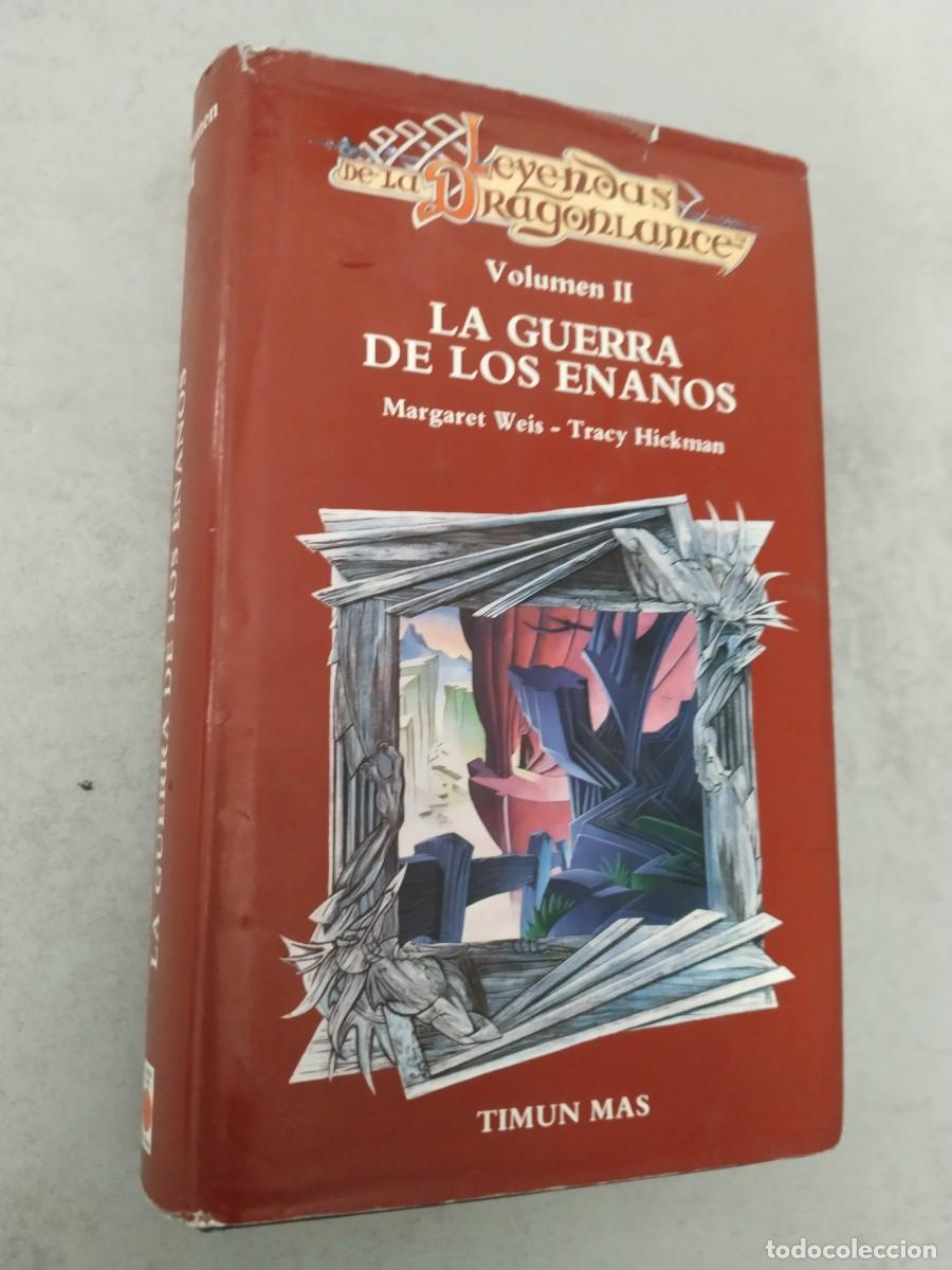 Libros de segunda mano: LEYENDAS DE LA DRAGONLANCE VOL 2, LA GUERRA LOS ENANOS, TIMUN MAS TAPA DURA SOBRECUBIERTA