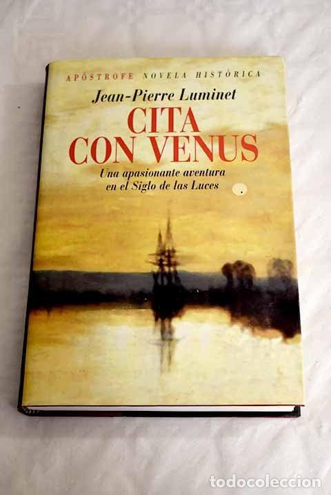 Libri di seconda mano: Cita con Venus : una apasionante aventura en el Siglo de las Luces