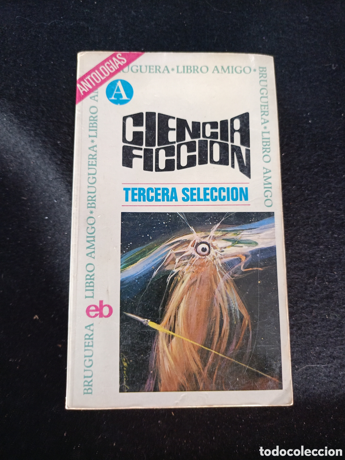 Second hand books: Ciencia Ficcion Tercera seleccion - Bruguera Libro Amigo