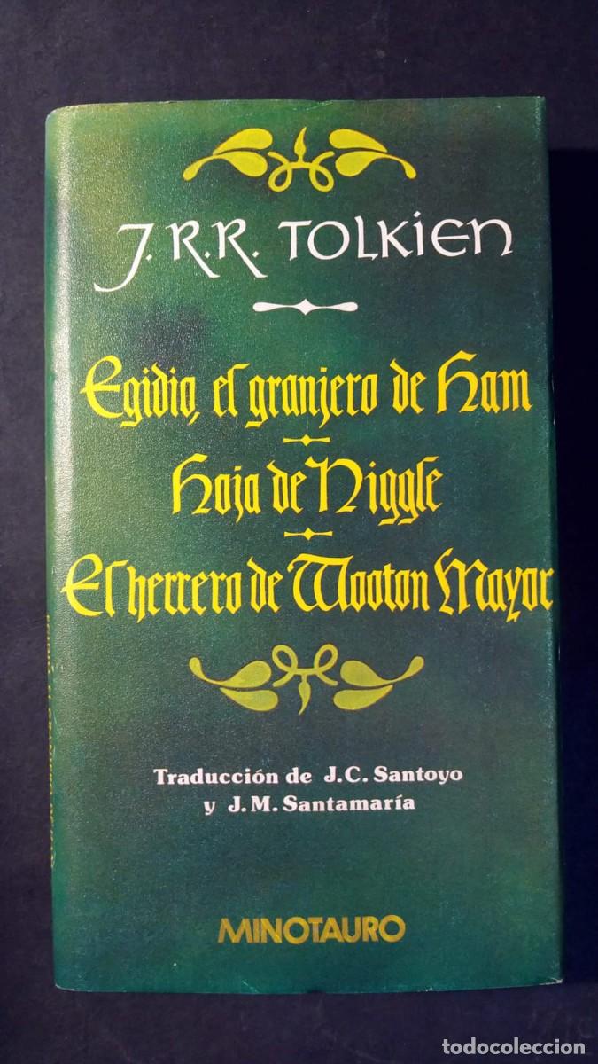 Libros de segunda mano: EGIDIO, EL GRANJERO DE HAM, HOJA DE NIGGLE, EL HERRERO ...- TOLKIEN (PRIMERA EDICI&Oacute;N MINOTAURO 1981)