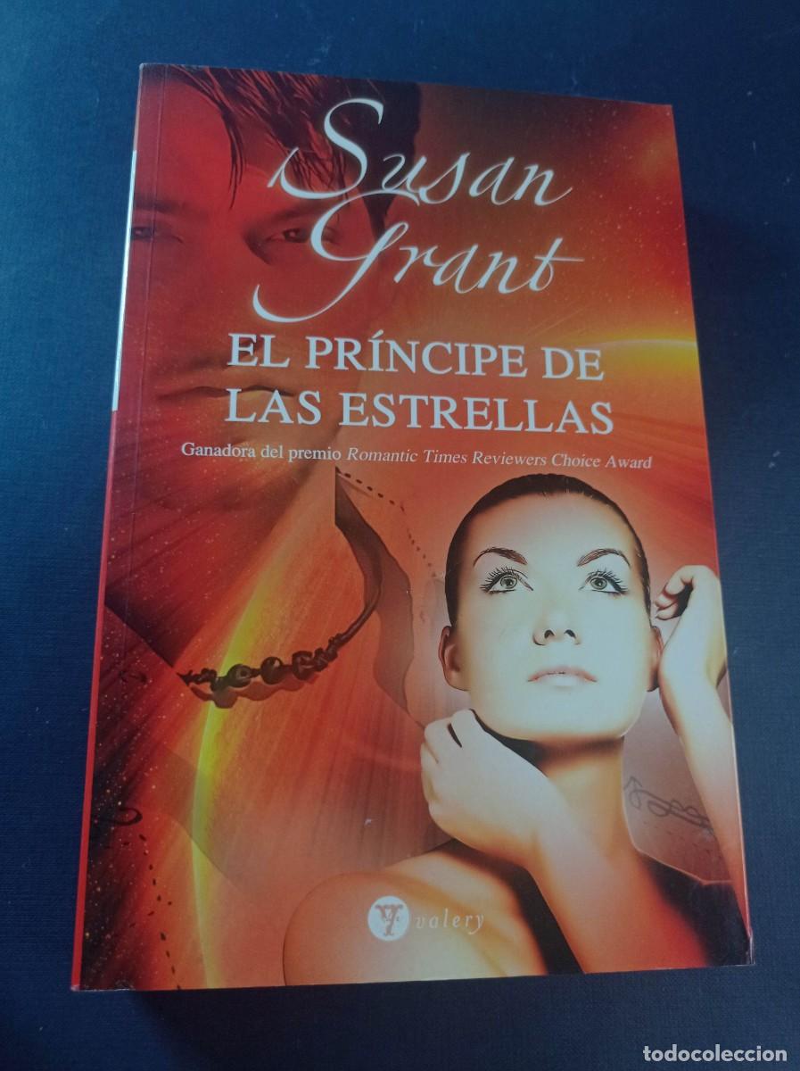 Libros de segunda mano: EL PR&Iacute;NCIPE DE LAS ESTRELLAS. SUSAN GRANT. TRADUCE MESEGUER CUTILLAS. VALERY, V&Iacute;A MAGNA, 2009 ++++