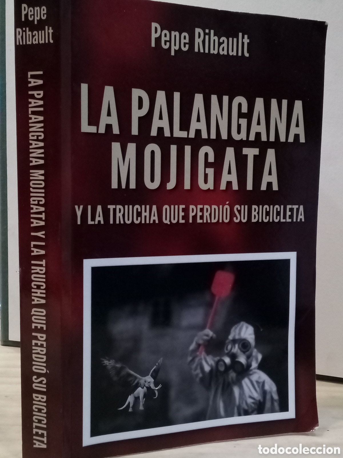 Libros de segunda mano: Pepe Ribault. La panangana mojigata y la trucha que perdi&oacute; su bicicleta