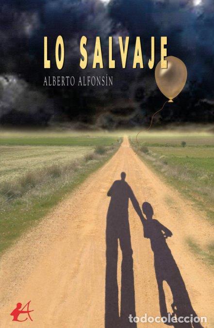 Gebrauchte B&uuml;cher: Lo Salvaje - Alfons&iacute;n, Alberto - Editorial Adarve