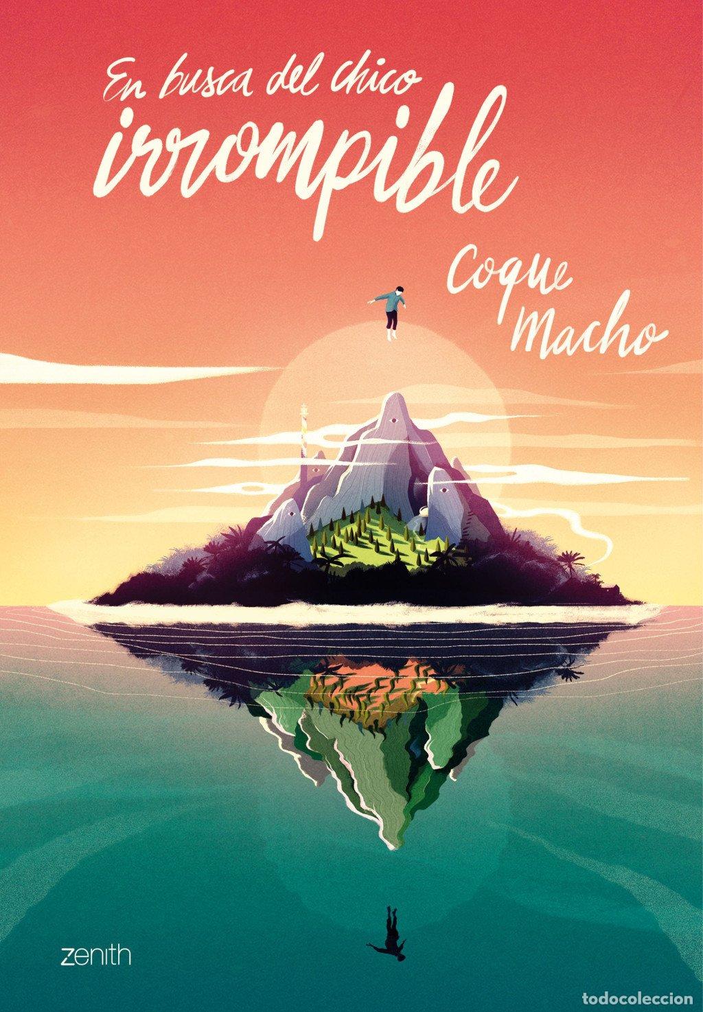 Libros de segunda mano: En Busca del Chico Irrompible - Coque Macho - Zenith - You