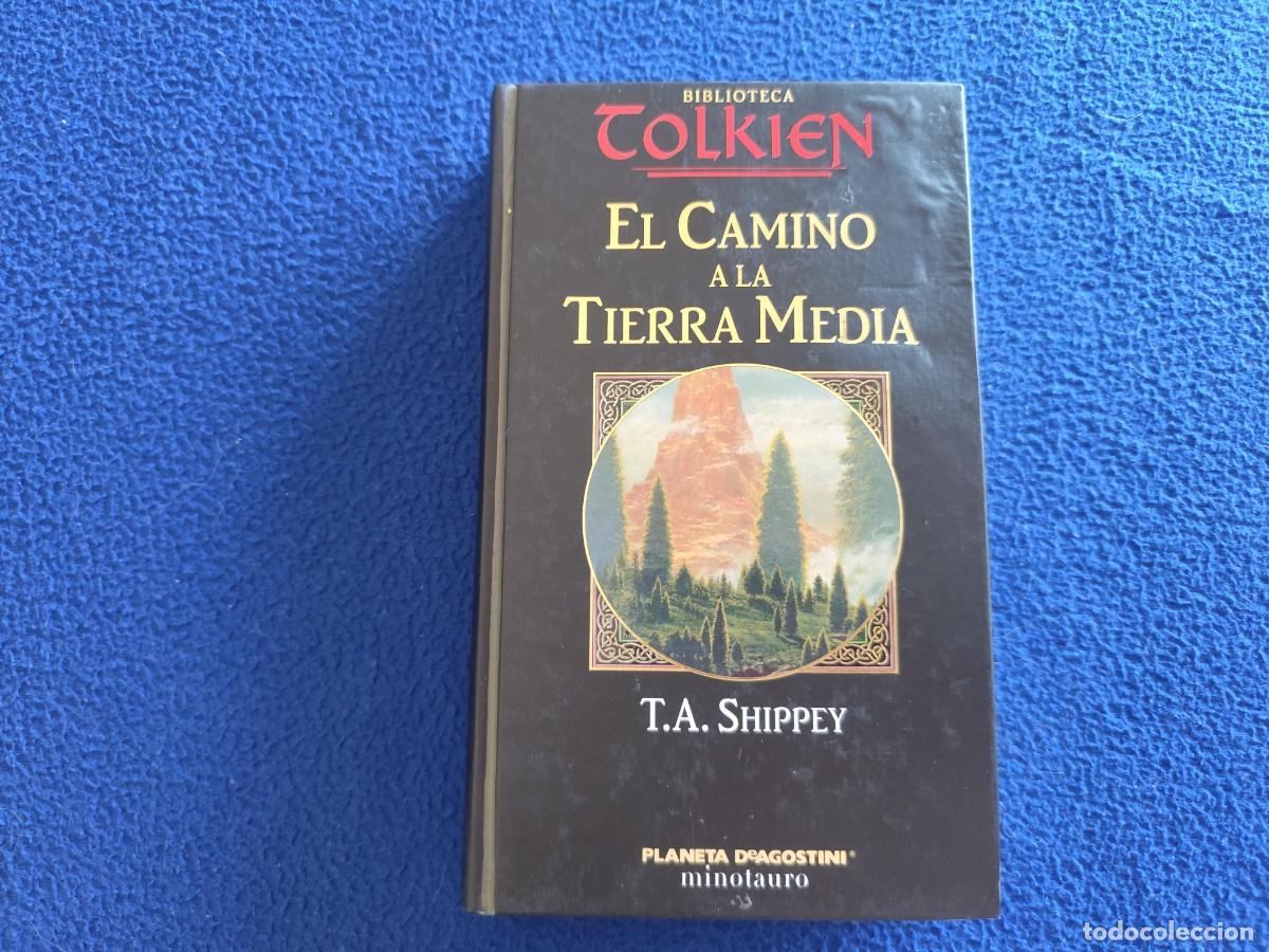 Livros em segunda m&atilde;o: El Camino a la Tierra Media T.A. Shippey Ed. Planeta DeAgostini 2002 Biblioteca Tolkien