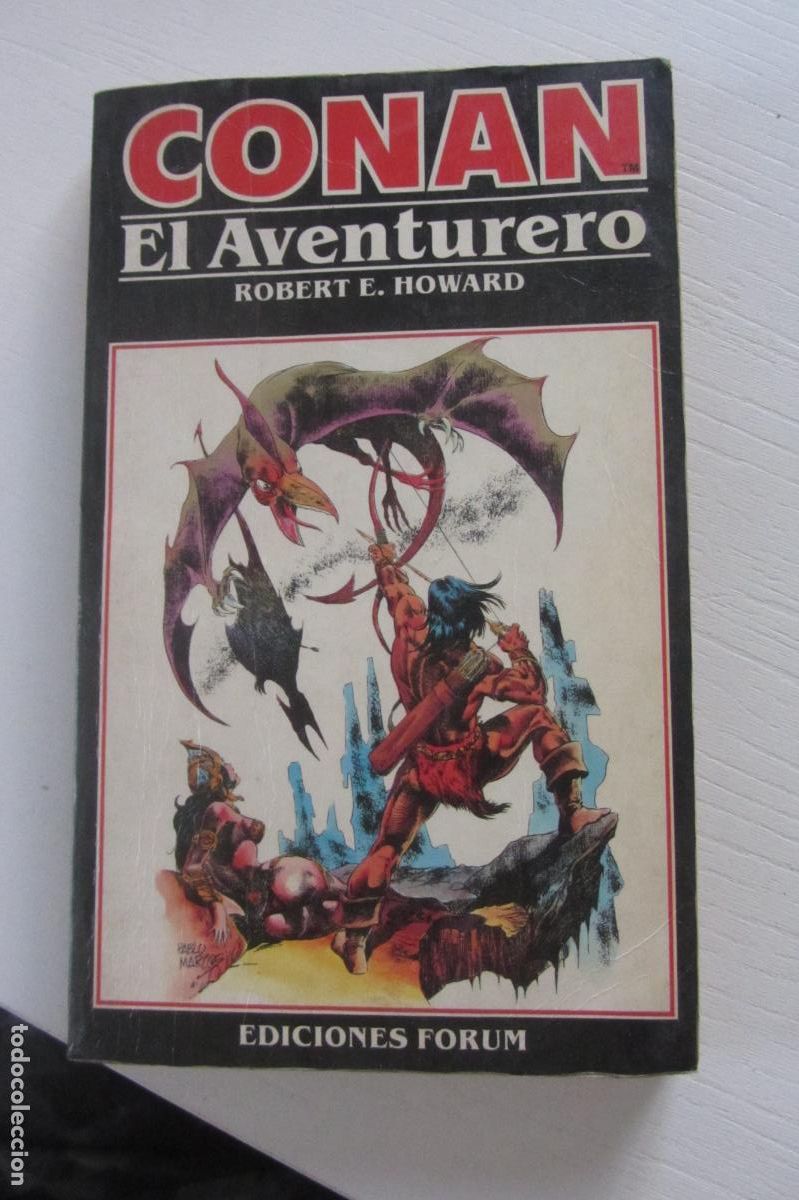 Libros de segunda mano: CONAN N&ordm; 5 CONAN, EL AVENTURERO ROBERT E. HOWARD NOVELA EDICIONES FORUM ARX204