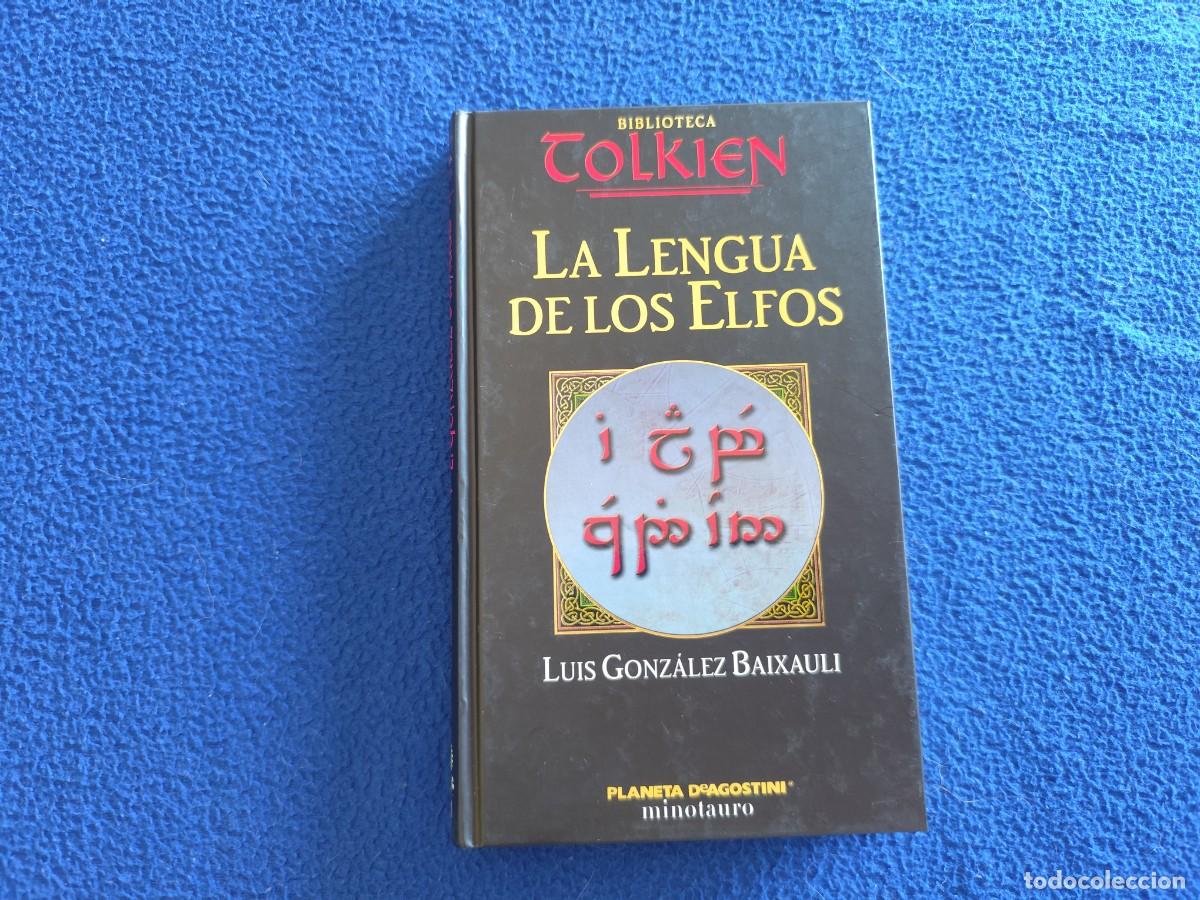 Libros de segunda mano: La Lengua de los Elfos Luis Gonz&aacute;lez Baixauli Biblioteca Tolkien Ed. Planeta DeAgostini 2002
