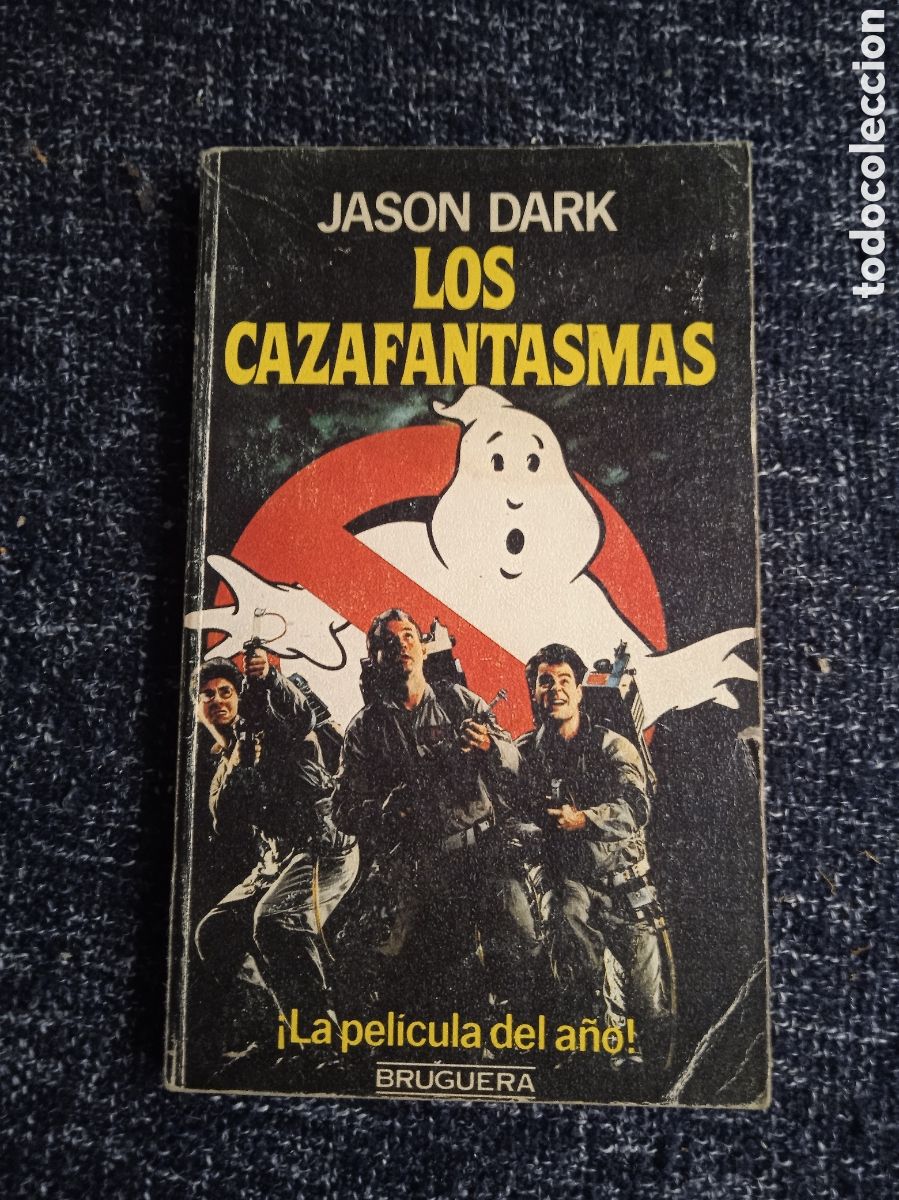 Second hand books: LOS CAZAFANTASMAS. / JASON. DARK -ED. BRUGUERA. BARCELONA