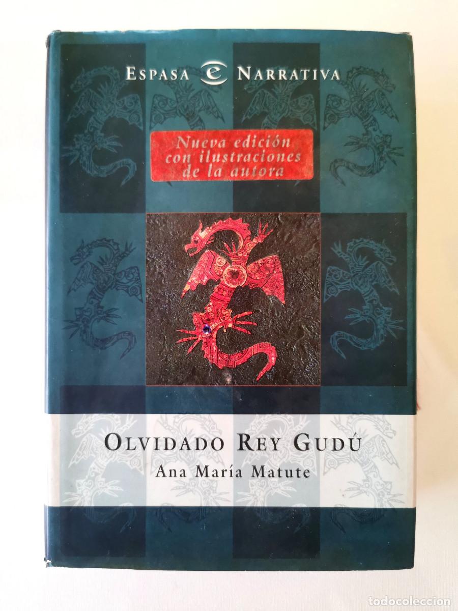Libros de segunda mano: Olvidado Rey Gud&uacute;. Ana Mar&iacute;a Matute. Ilustraciones de la autora. Espasa