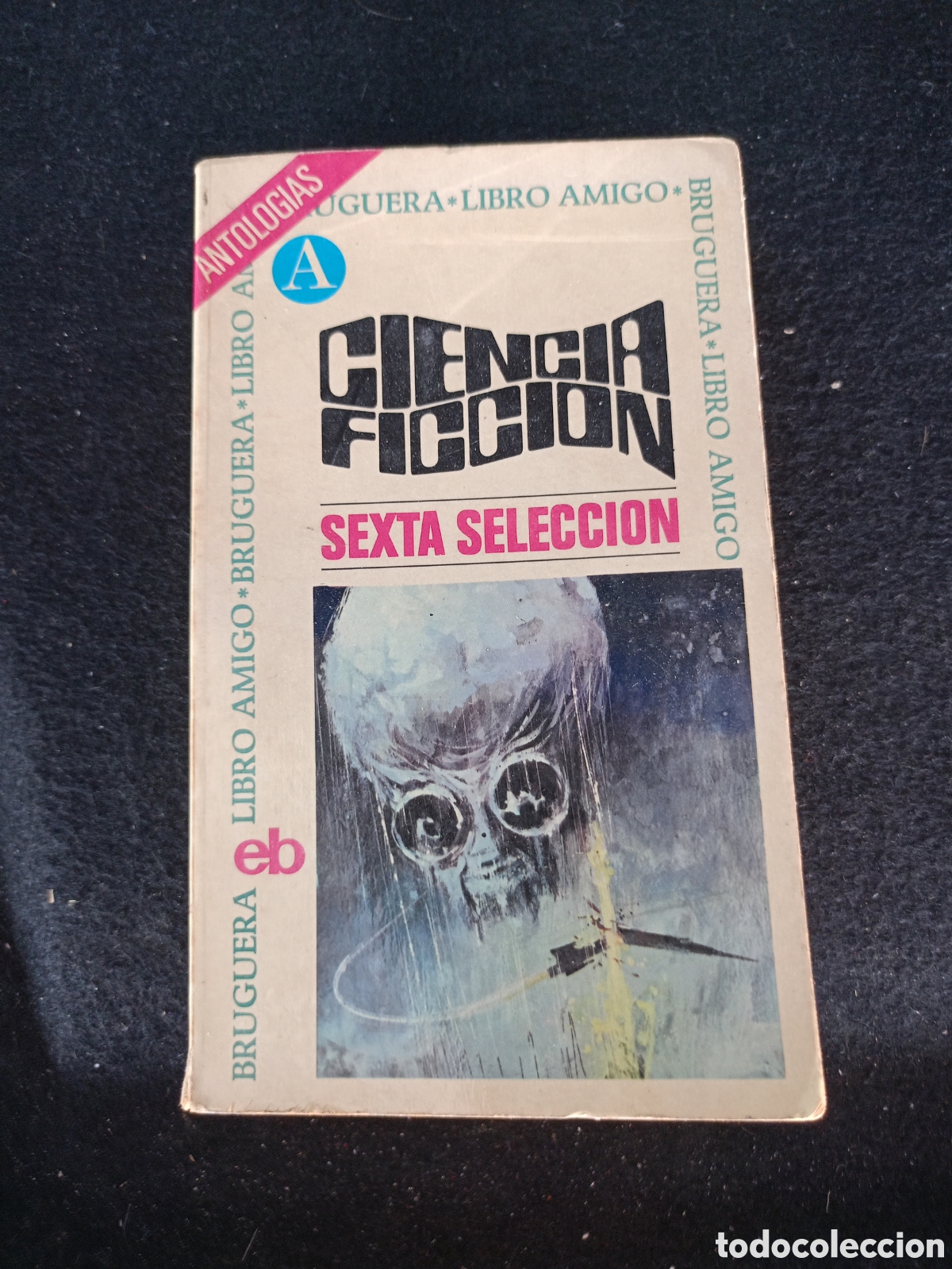 Libri di seconda mano: CIENCIA FICCION. SELECCION 6 - VARIOS AUTORES - EDITORIAL BRUGUERA. 1974