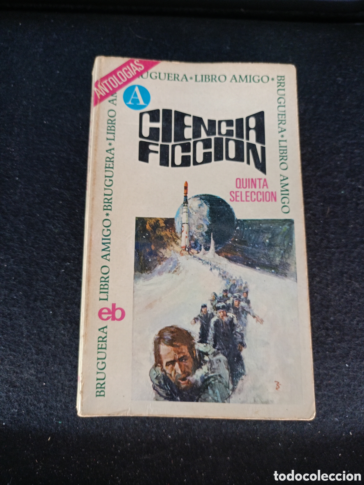 Libros de segunda mano: Ciencia Ficci&oacute;n selecci&oacute;n quinta. VVAA. Editorial Bruguera, colecci&oacute;n Libro Amigo 205, 1972.