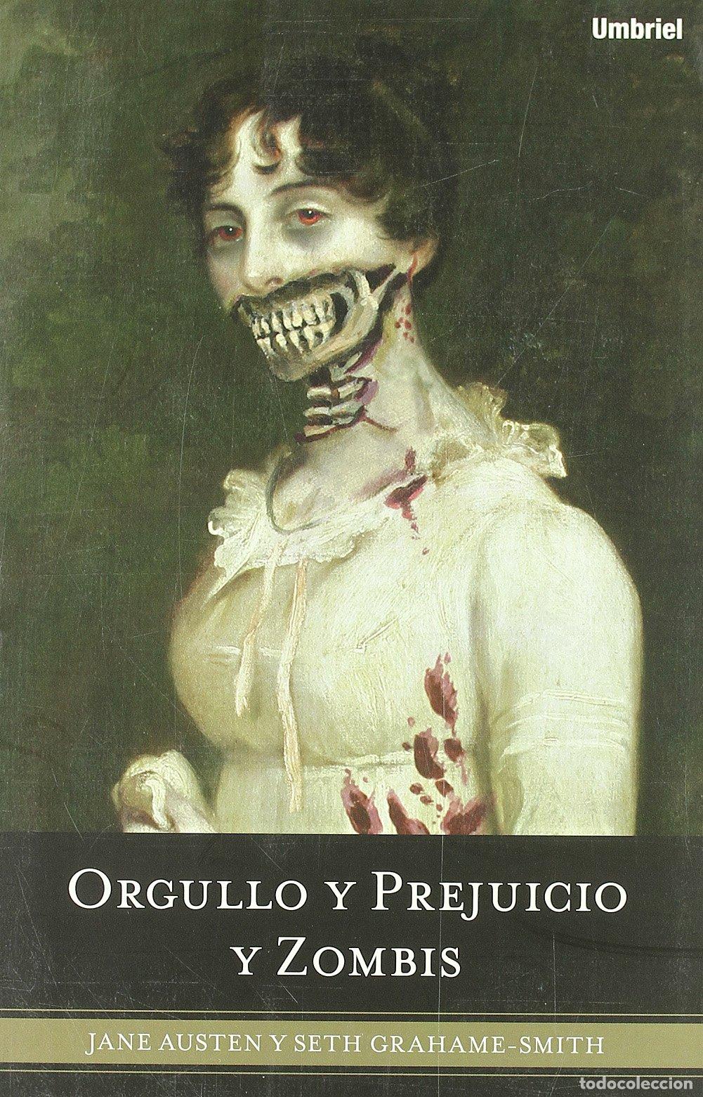 Libri di seconda mano: Orgullo y prejuicio y zombis (Umbriel fantas&iacute;a)
