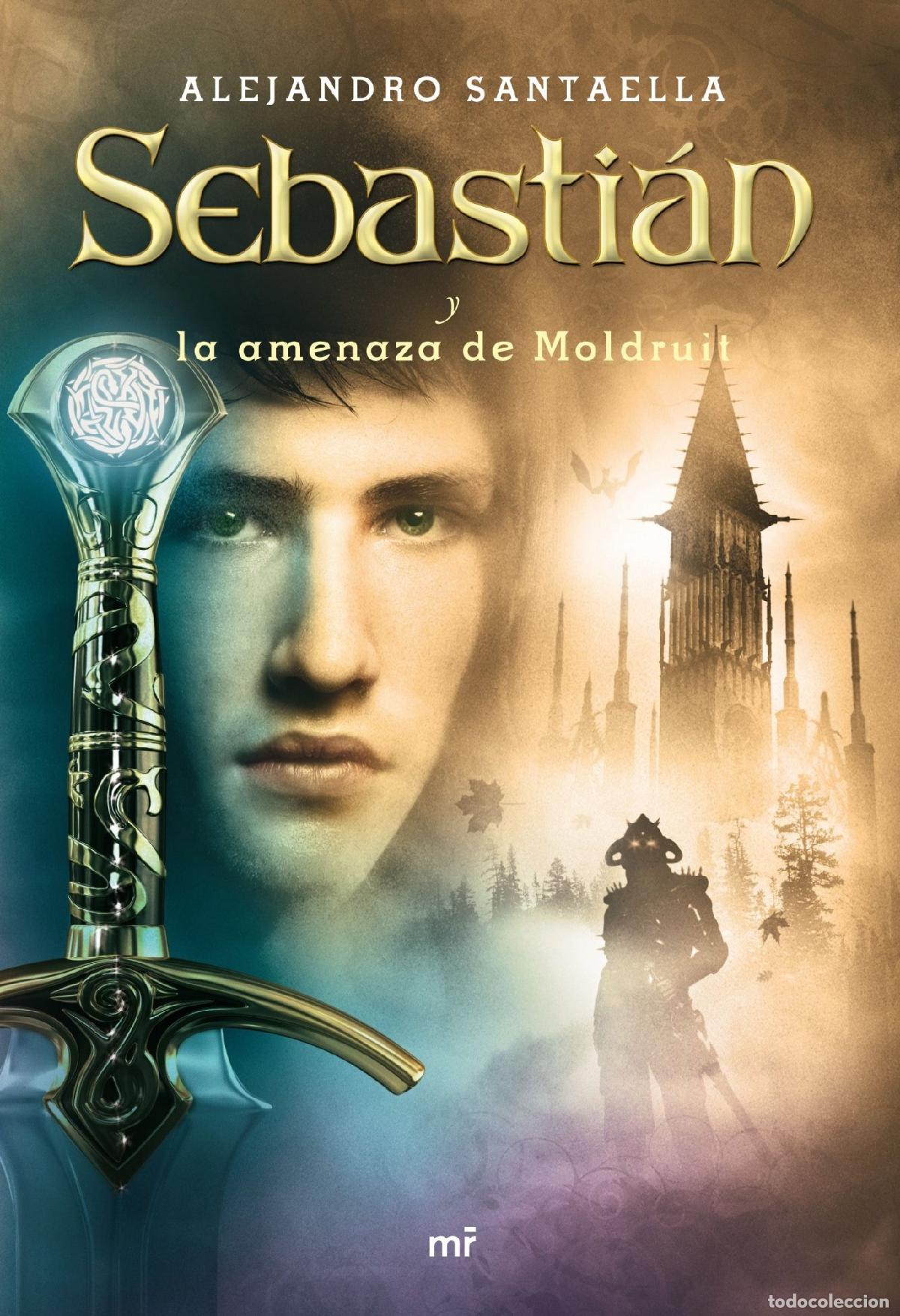 Second hand books: Sebasti&aacute;n y la amenaza de Moldruit: 1 (MR Narrativa)