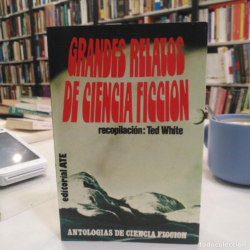 Libros de segunda mano: Grandes relatos de Ciencia Ficci&oacute;n. - White, Ted Wilding (Recopilador).
