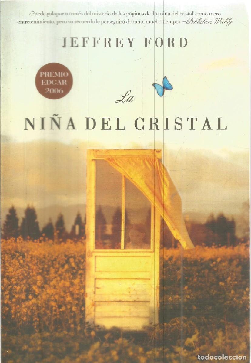 Second hand books: JEFFREY FORD. LA NI&Ntilde;A DEL CRISTAL. LA FACTORIA DE IDEAS. PRIMERA EDICION