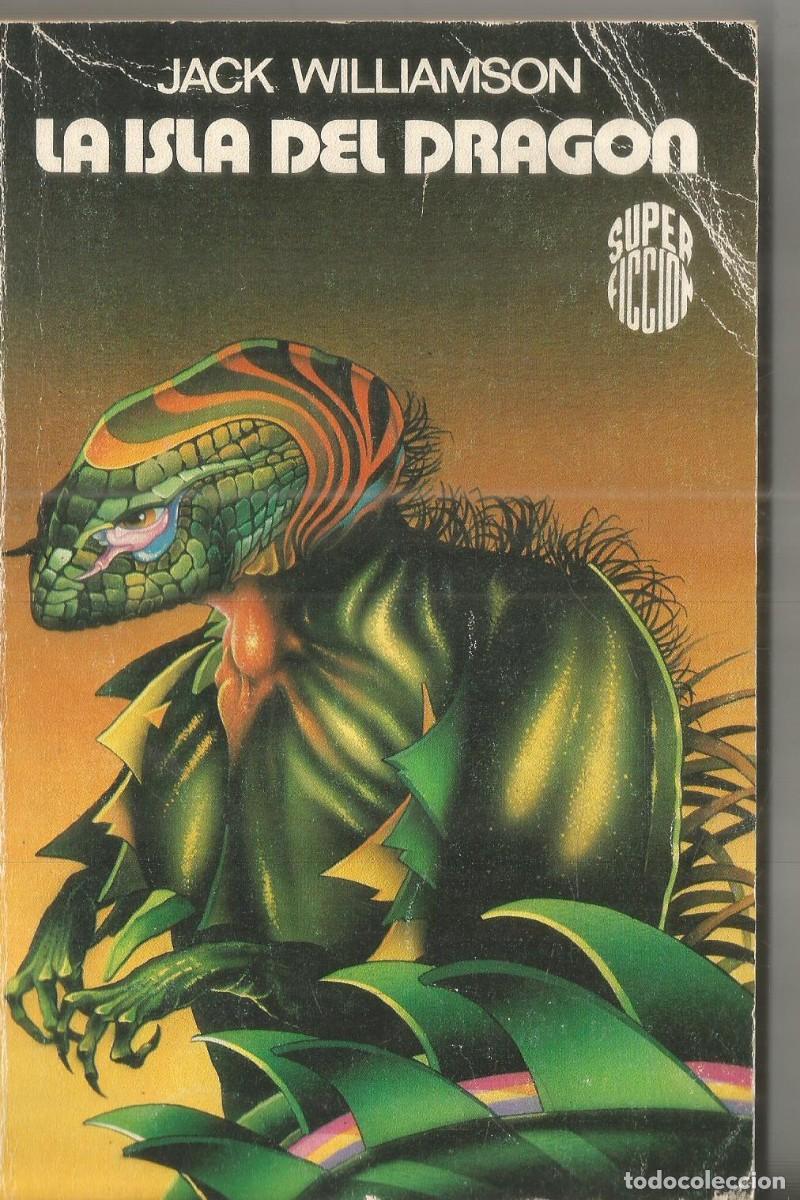 Second hand books: JACK WILLIAMSON. LA ISLA DEL DRAGON. MARTINEZ ROCA SUPERFICCION N&ordm; 95