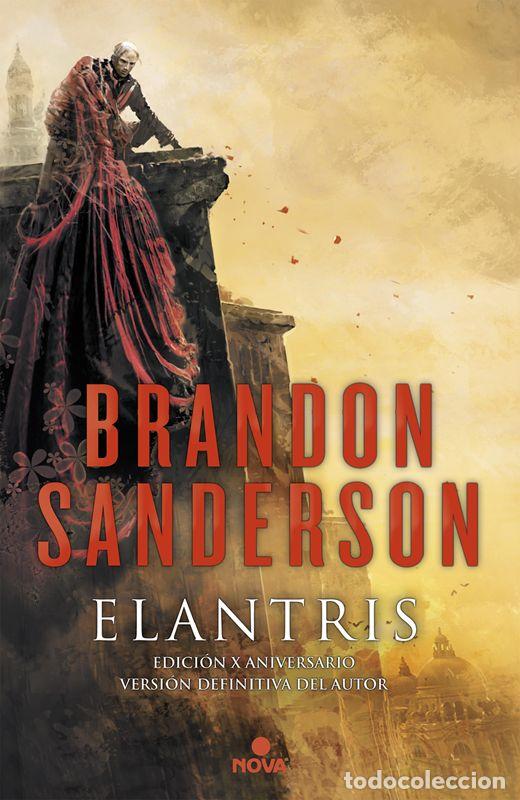 Gebrauchte B&uuml;cher: Elantris (edici&oacute;n d&eacute;cimo aniversario: versi&oacute;n definitiva del autor). - Sanderson, Brandon.