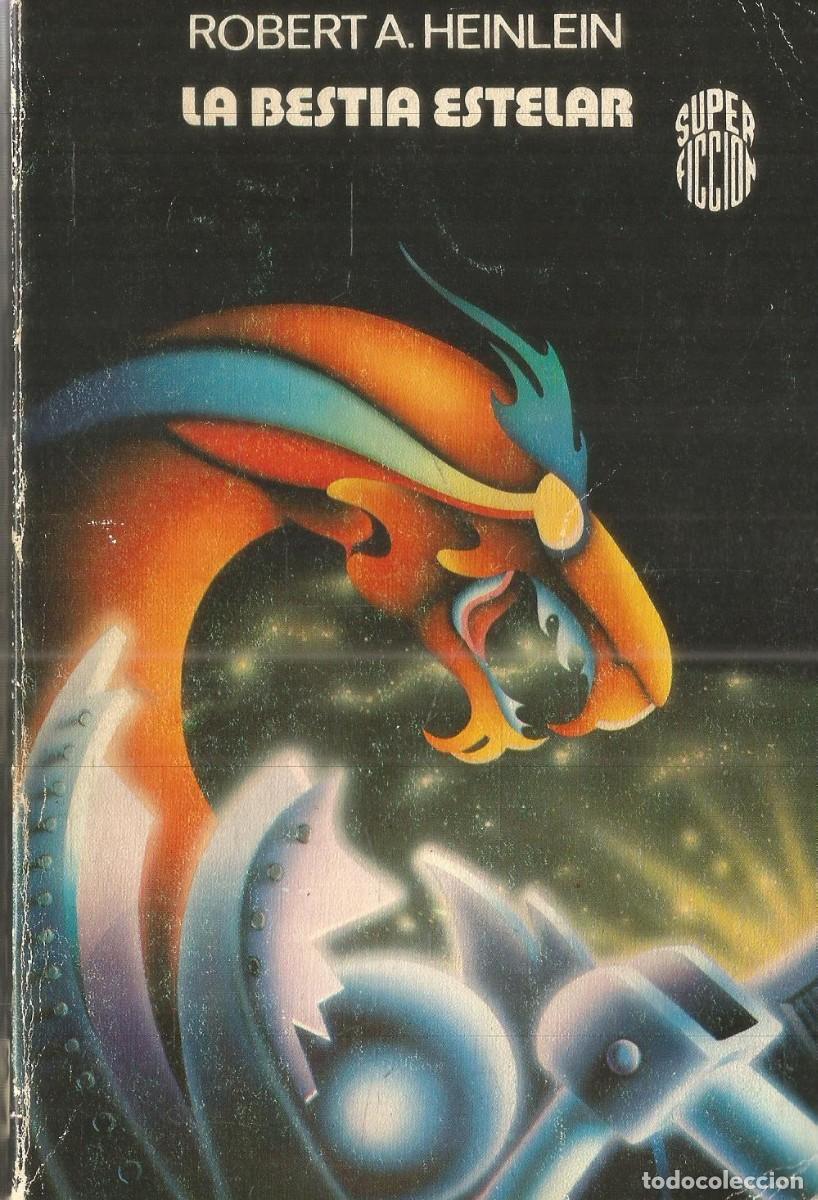 Gebrauchte B&uuml;cher: ROBERT A. HEINLEIN. LA BESTIA ESTELAR. MARTINEZ ROCA SUPER FICCION N&ordm;63