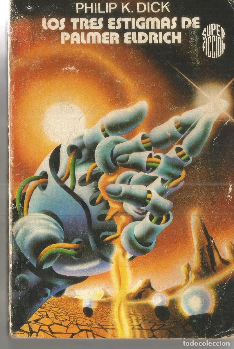 Gebrauchte B&uuml;cher: PHILIP K. DICK. LOS TRES ESTIGMAS DE PALMER ELDRICH MARTINEZ ROCA SUPER FICCION N&ordm;43