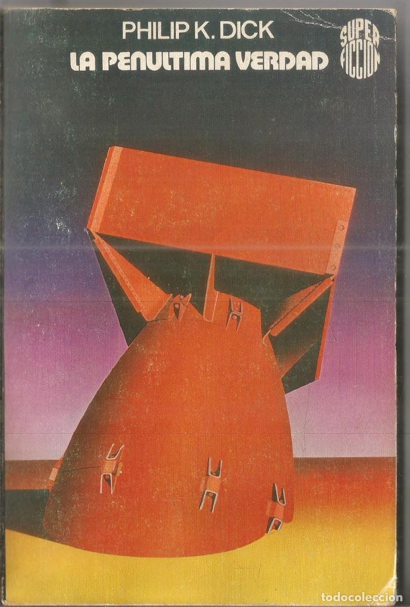 Gebrauchte B&uuml;cher: PHILIP K. DICK. LA PENULTIMA VERDAD. MARTINEZ ROCA N&ordm; 2