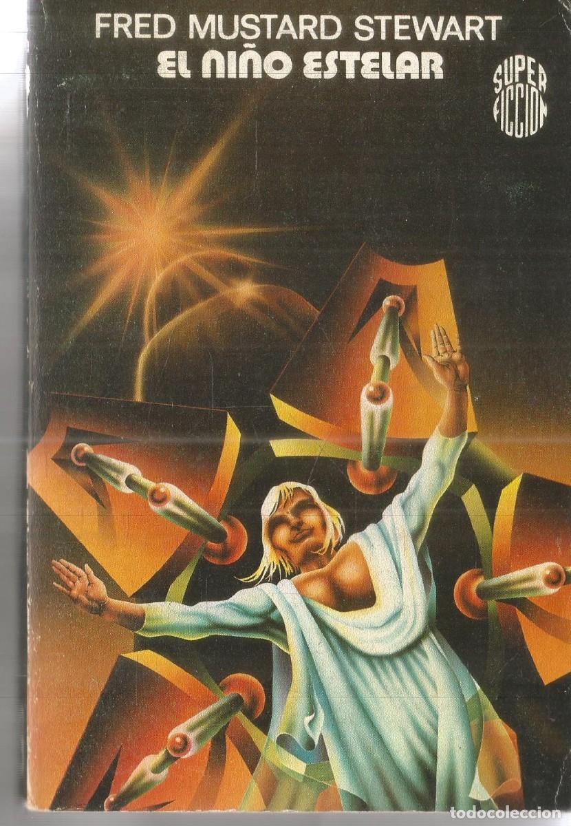 Gebrauchte B&uuml;cher: FRED MUSTARD STEWART. EL NI&Ntilde;O ESTELAR. MARTINEZ ROCA SUPER FICCION N&ordm; 52