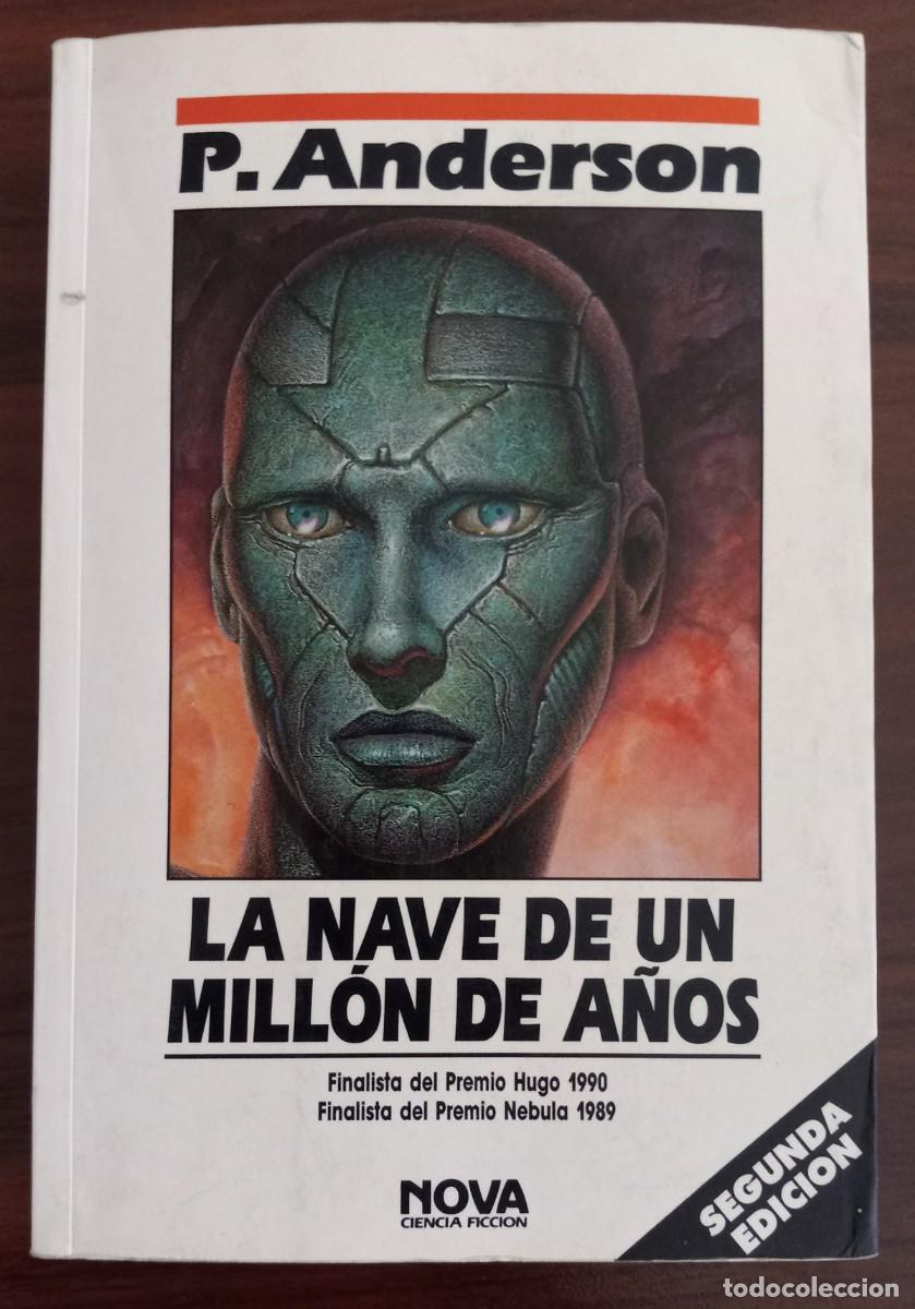 Libros de segunda mano: LA NAVE DE UN MILL&Oacute;N DE A&Ntilde;OS, de POUL ANDERSON (NOVA CF 39, EDICIONES B)