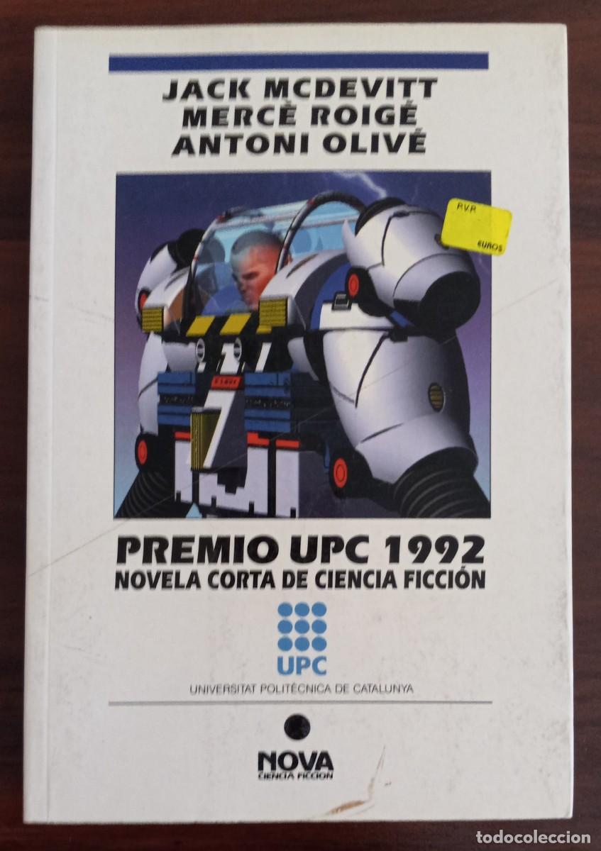 Second hand books: PREMIO UPC DE NOVELA CORTA 1992, de JACK McDEVITT y MERC&Egrave; ROIG&Eacute; (NOVA CF 56, EDICIONES B)