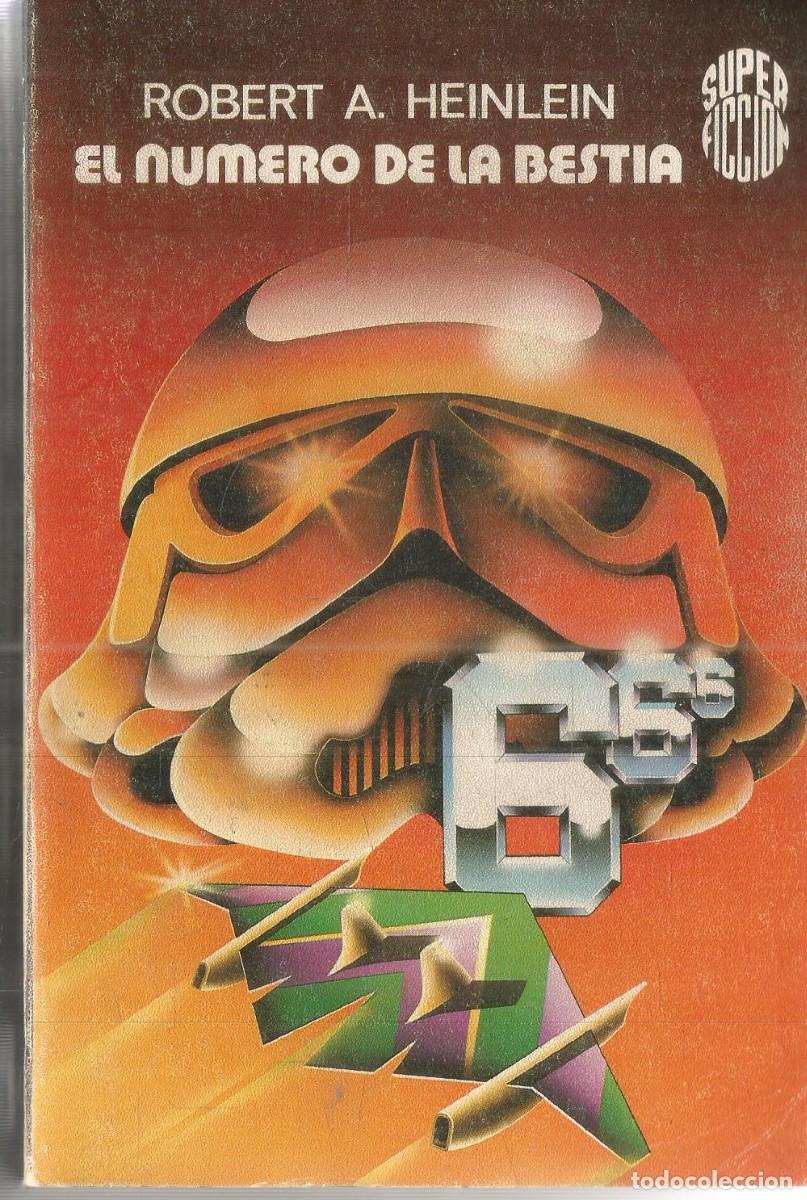 Libros de segunda mano: ROBERT A. HEINLEIN. EL NUMERO DE LA BESTIA. MARTINEZ ROCA SUPER FICCION N&ordm;77