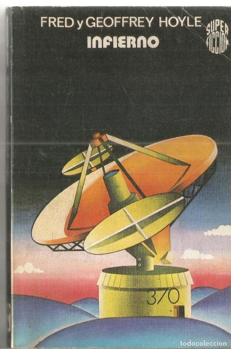 Libros de segunda mano: FRED Y GEOFFREY HOYLE. INFIERNO. MARTINEZ ROCA N&ordm; 10