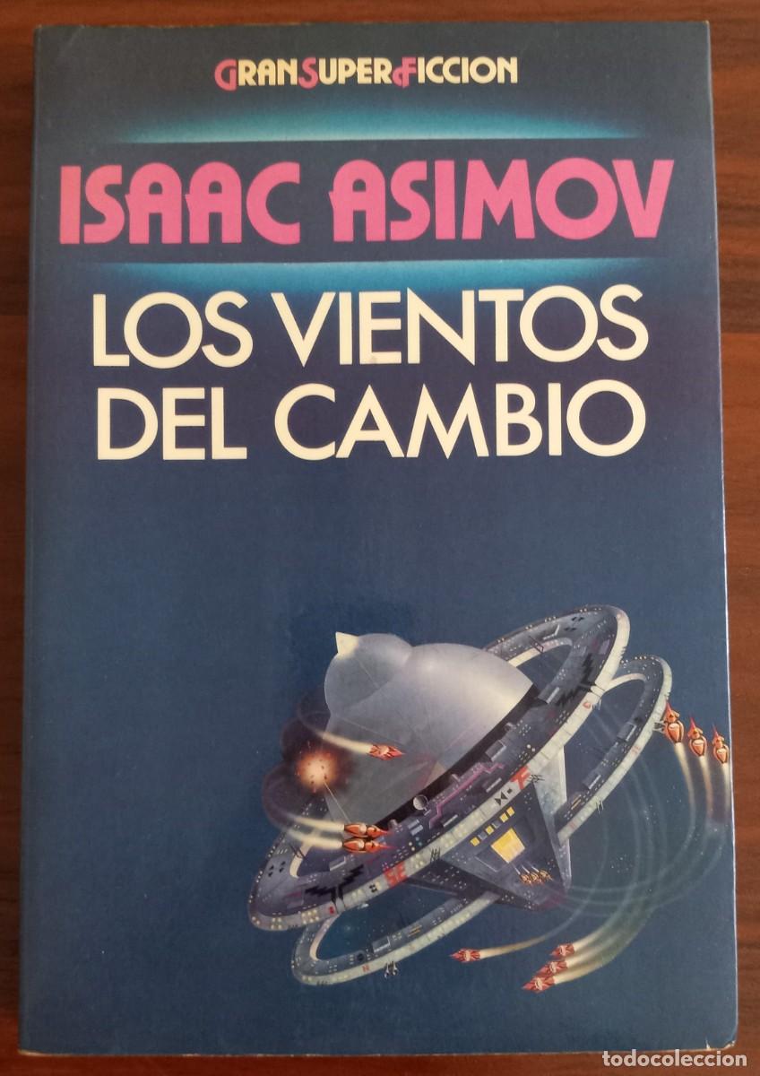 Libros de segunda mano: LOS VIENTOS DEL CAMBIO, de ISAAC ASIMOV (GRAN SUPER FICCI&Oacute;N, MART&Iacute;NEZ ROCA)