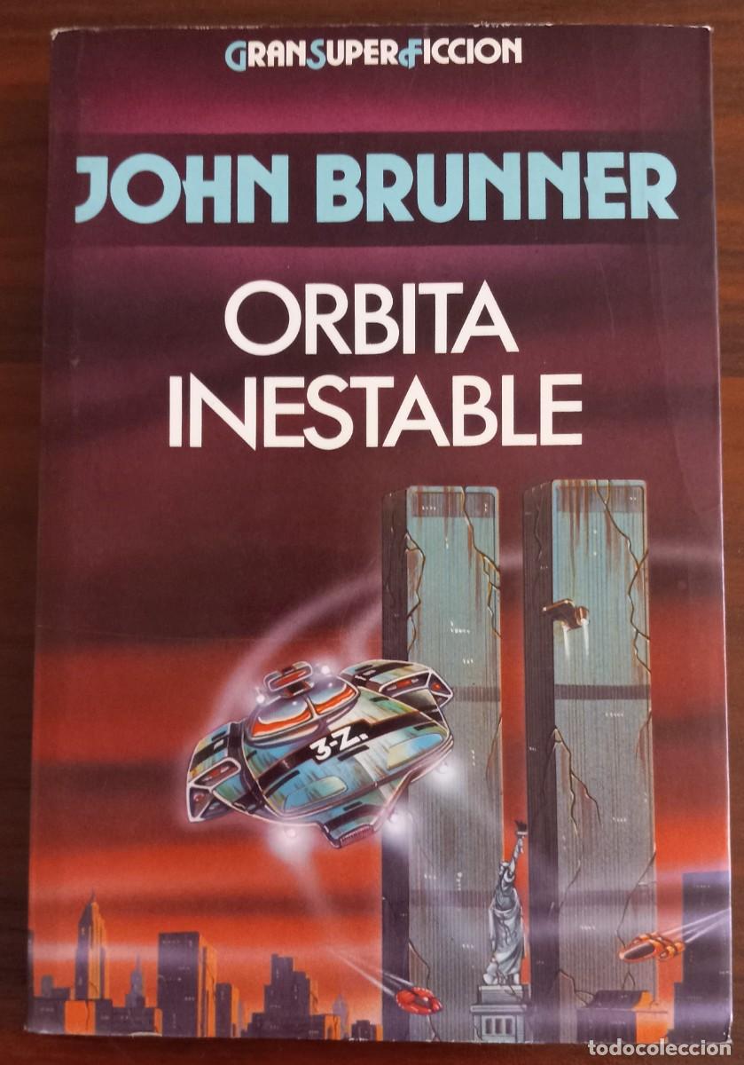 Libros de segunda mano: &Oacute;RBITA INESTABLE, de JOHN BRUNNER (GRAN SUPER FICCI&Oacute;N, MART&Iacute;NEZ ROCA)