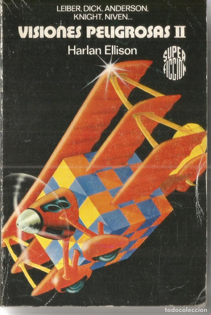 Libros de segunda mano: HARLAN ELLISON. VISIONES PELIGROSAS II. SUPERFICCION SUPER FICCION MARTINEZ ROCA N&ordm; 83