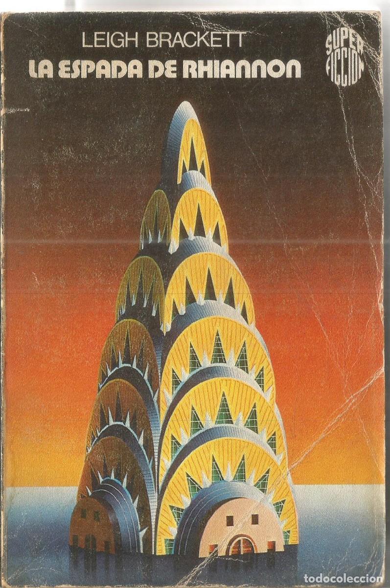 Libros de segunda mano: LEIGH BRACKETT. LA ESPADA DE RHIANNON. MARTINEZ ROCA SUPER FICCION N&ordm; 23