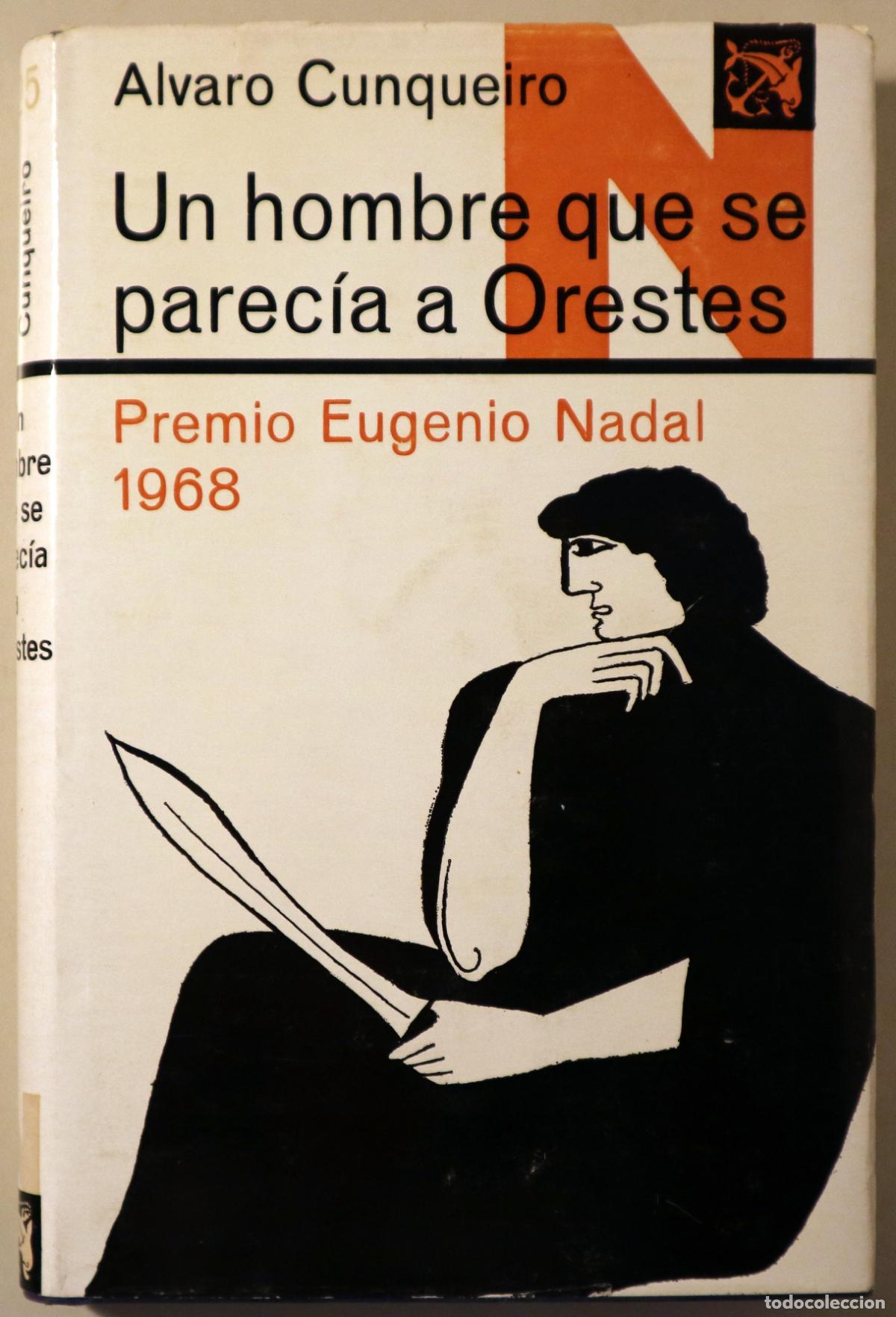 Libros de segunda mano: CUNQUEIRO, Alvaro - UN HOMBRE QUE SE PAREC&Iacute;A A ORESTES. - Barcelona 1969 - 1&ordf; edici&oacute;n