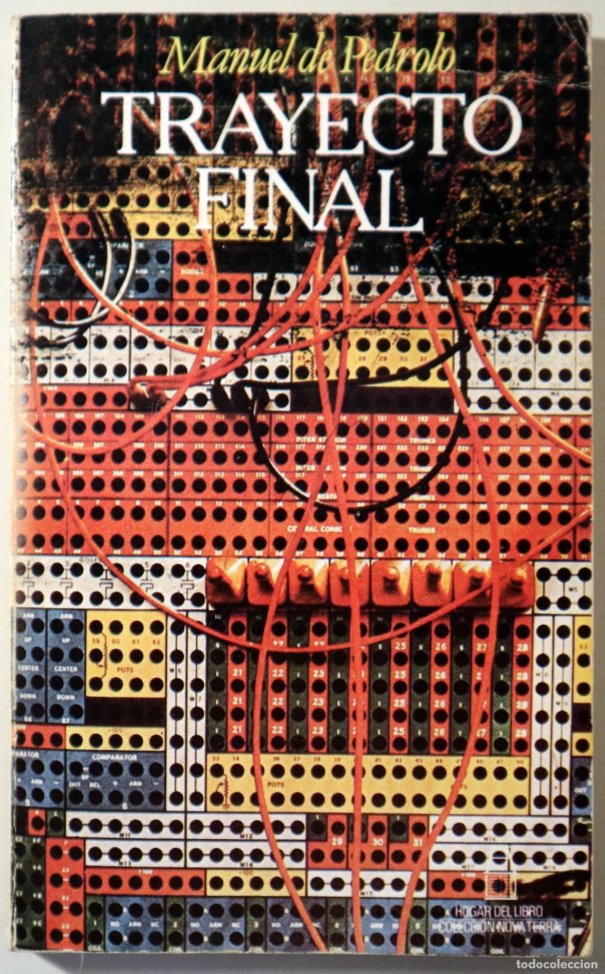 Libros de segunda mano: PEDROLO, Manuel de - TRAYECTO FINAL - Barcelona 1984 - 1&ordf; edici&oacute;n en espa&ntilde;ol