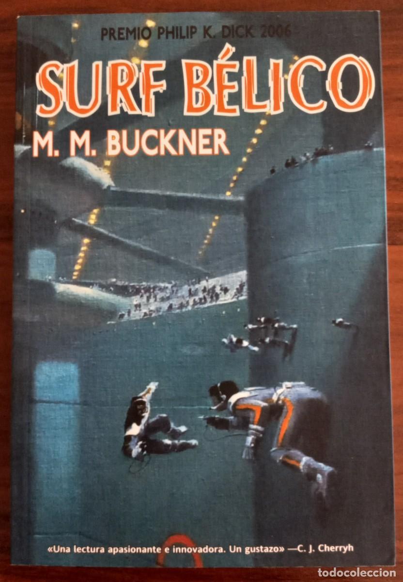Libros de segunda mano: SURF B&Eacute;LICO, de M. M. BUCKNER (SOLARIS FICCI&Oacute;N 88, LA FACTOR&Iacute;A DE IDEAS)