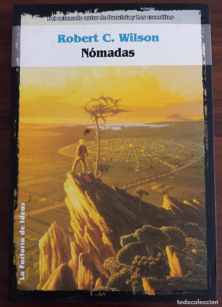 Libros de segunda mano: N&Oacute;MADAS, de ROBERT CHARLES WILSON (SOLARIS FICCI&Oacute;N 35, LA FACTOR&Iacute;A DE IDEAS)