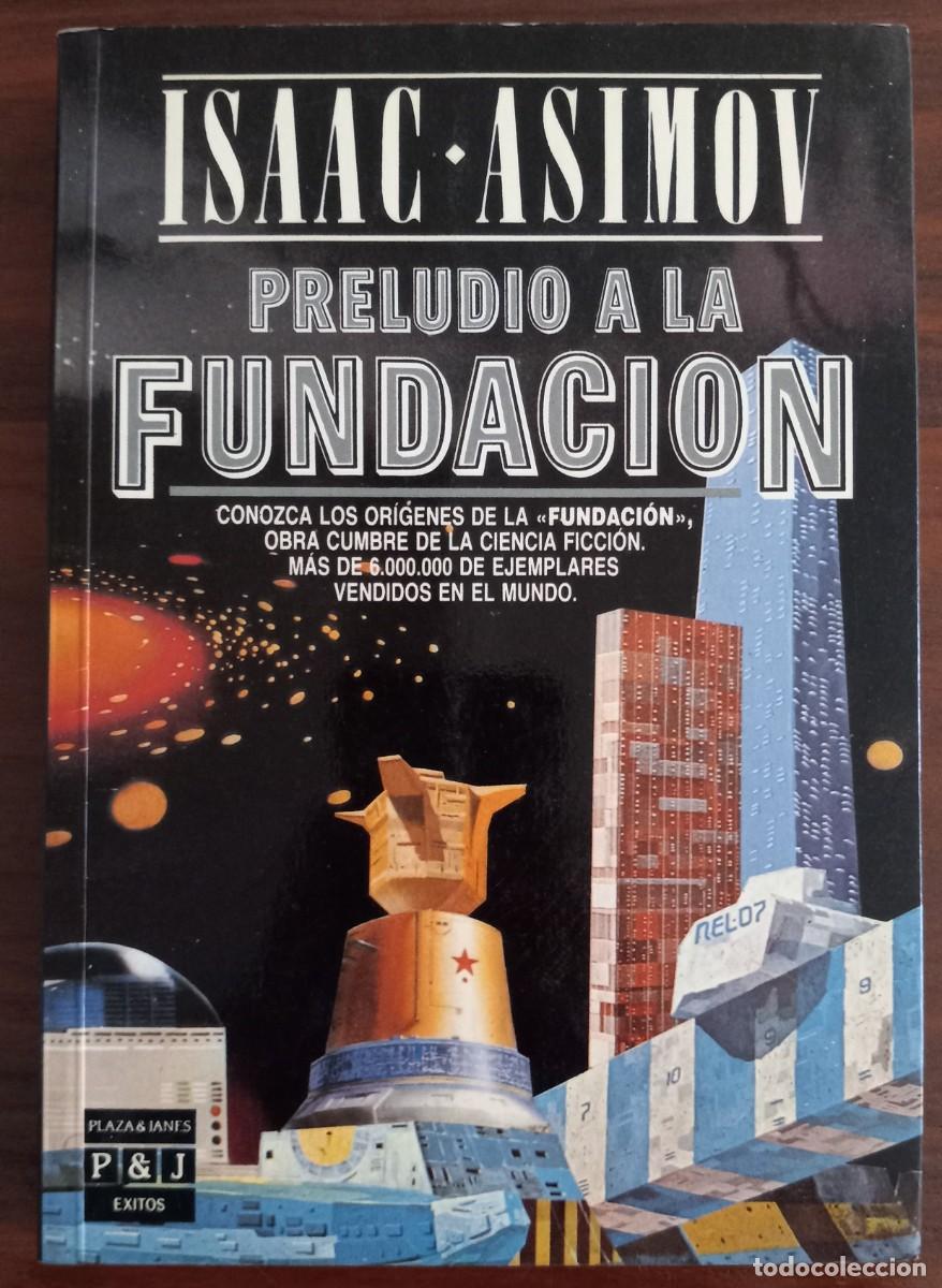 Libros de segunda mano: PRELUDIO A LA FUNDACI&Oacute;N, de ISAAC ASIMOV (PLAZA & JAN&Eacute;S &Eacute;XITOS)