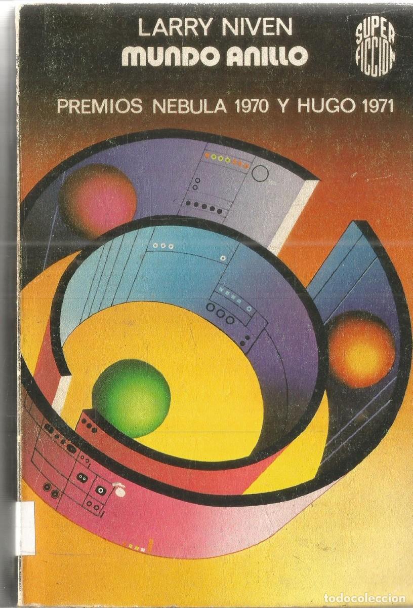 Libros de segunda mano: LARRY NIVEN. MUNDO ANILLO. MARTINEZ ROCA. SUPERFICCION. SUPER FICCION
