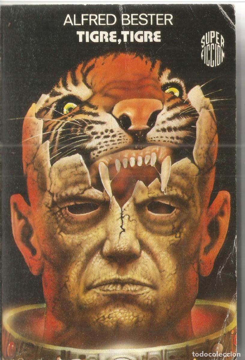 Libros de segunda mano: ALFRED BESTER. TIGRE, TIGRE. MARTINEZ ROCA. SUPERFICCION. SUPER FICCION N&ordm; 60