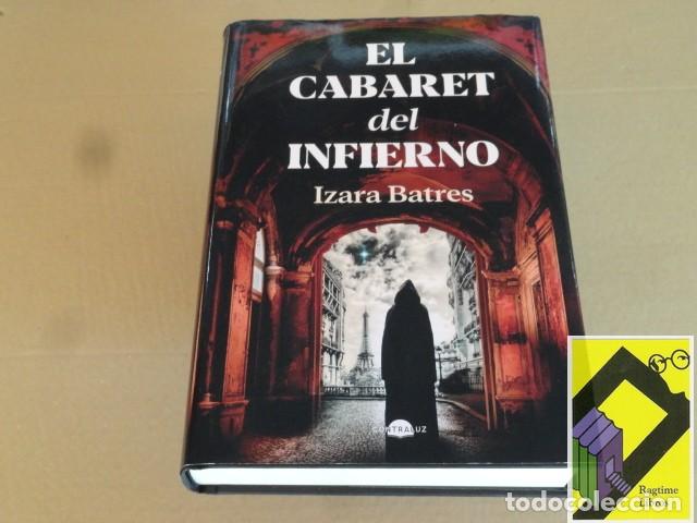 Libros de segunda mano: BATRES, Izara: El cabaret del infierno