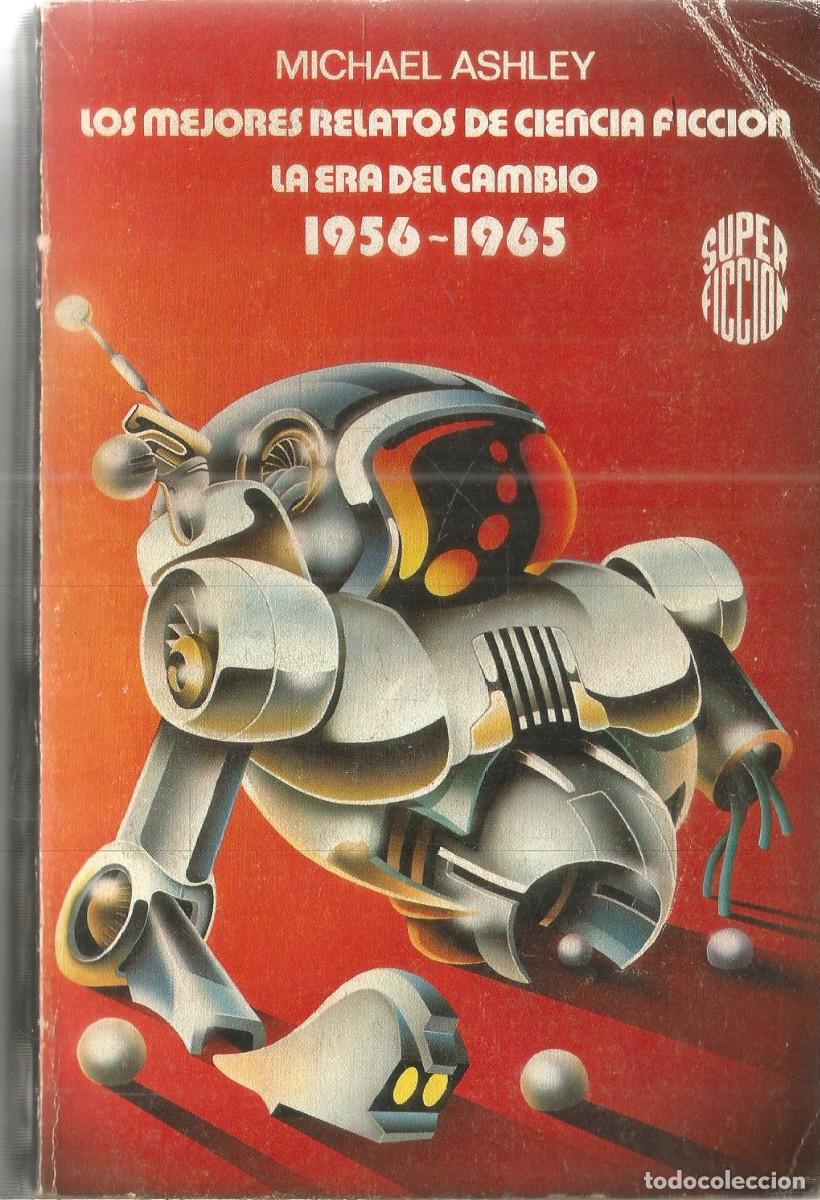 Libros de segunda mano: MICHAEL ASHLEY. LOS MEJORES RELATOS DE CIENCIA FICCION LA ERA DE LOS CLASICOS 1946-1955 SUPERFICCION