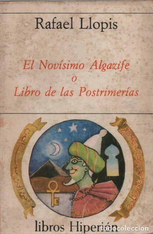 Libros de segunda mano: EL NOVISIMO ALGAZIFE O LIBRO DE LAS POSTRIMER&Iacute;AS LLOPIS RAFAEL A-LITFAN-0327