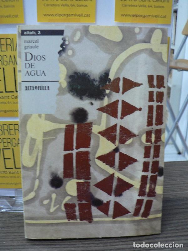 Libros de segunda mano: Dios de Agua - Marcel Griaule - Alta Fulla - Eir, 1987
