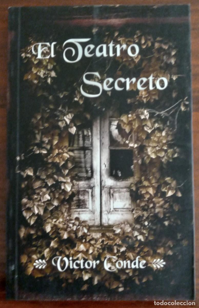 Libros de segunda mano: EL TEATRO SECRETO, de V&Iacute;CTOR CONDE (V&Oacute;RTICE 11, PARNASO)